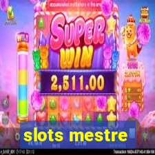 slots mestre